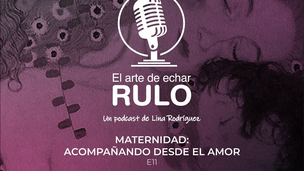 Maternidad: acompañando desde el amor – Invitada Pamela Meireles