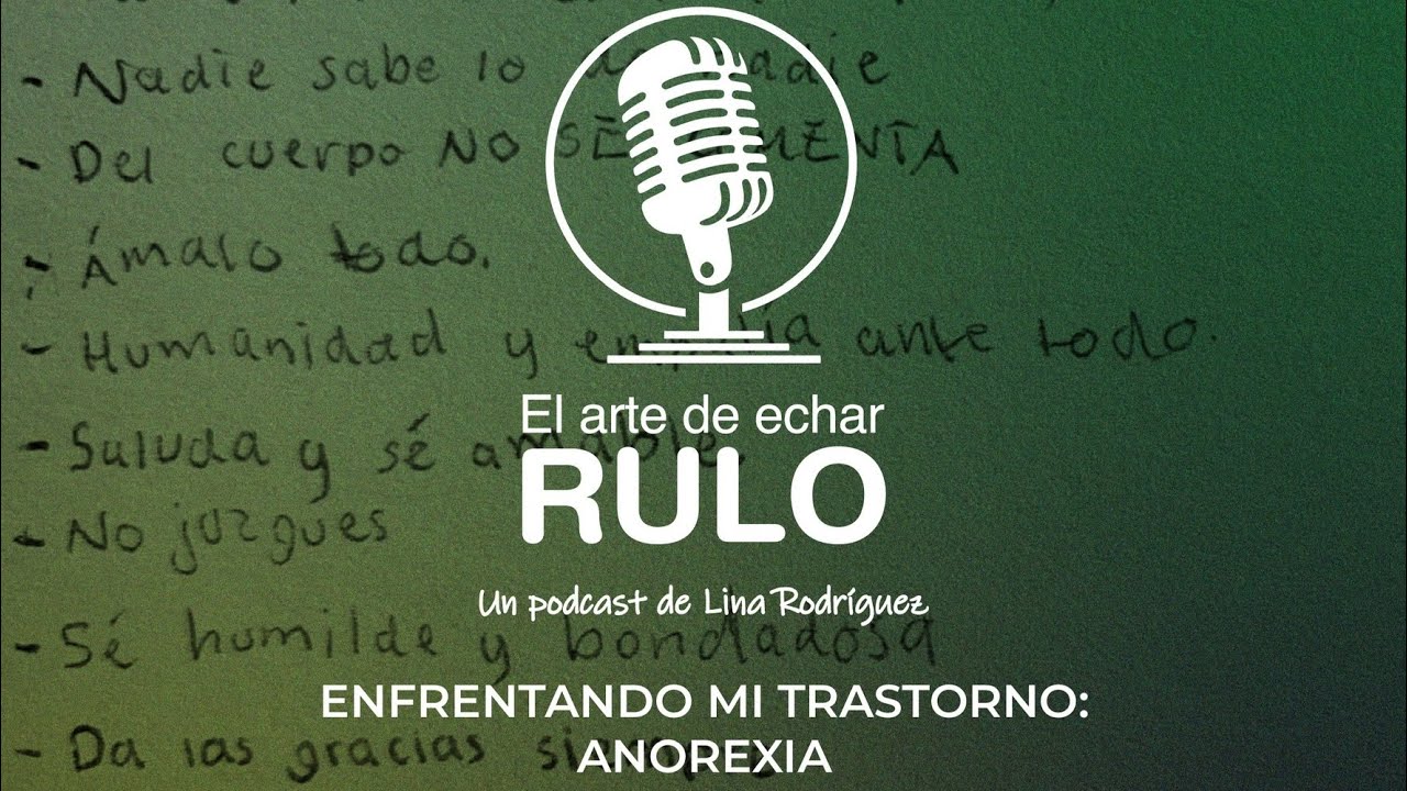 Enfrentando mi trastorno: anorexia – Invitada Ana Sofia Ossa