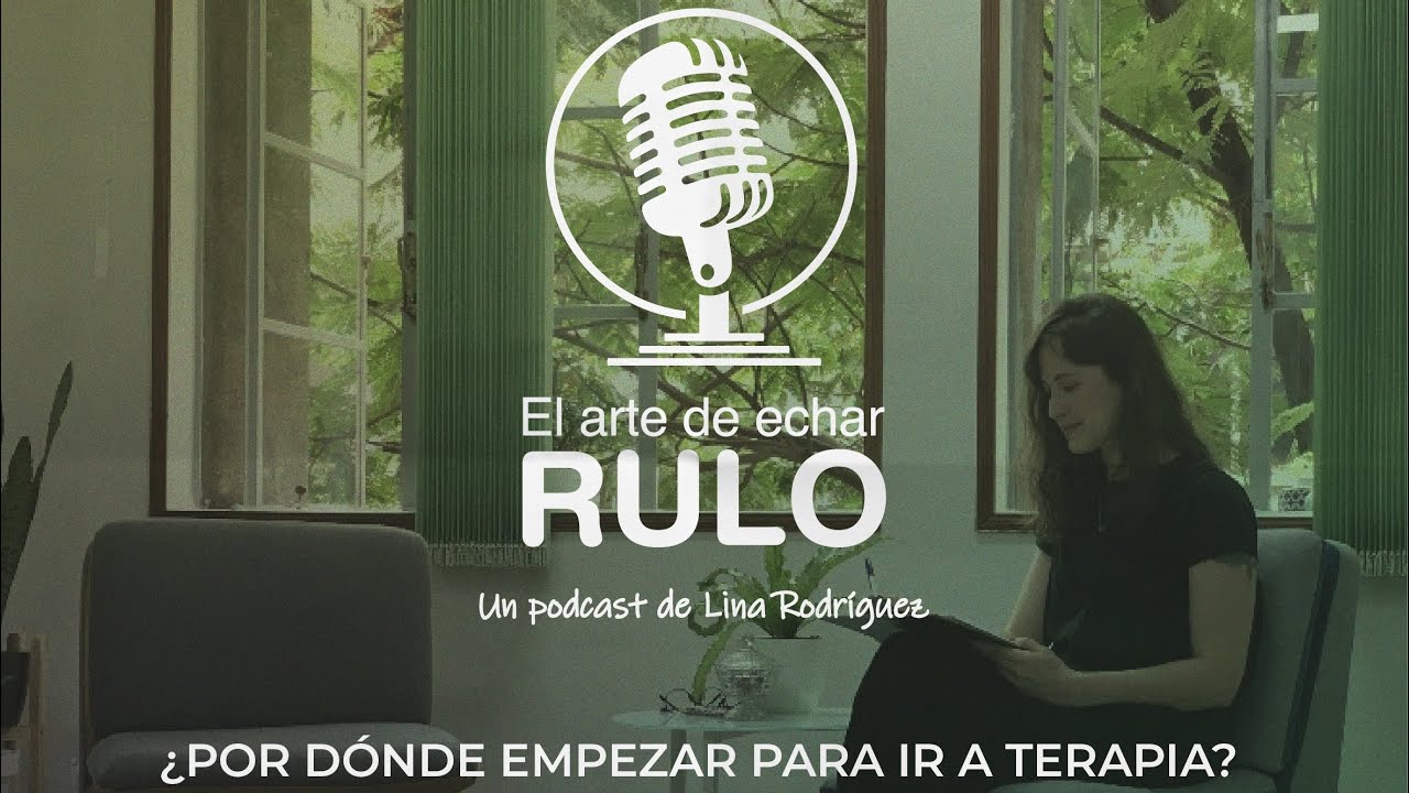 ¿Por dónde empezar para ir a terapia? – Invitada Vanessa Gómez